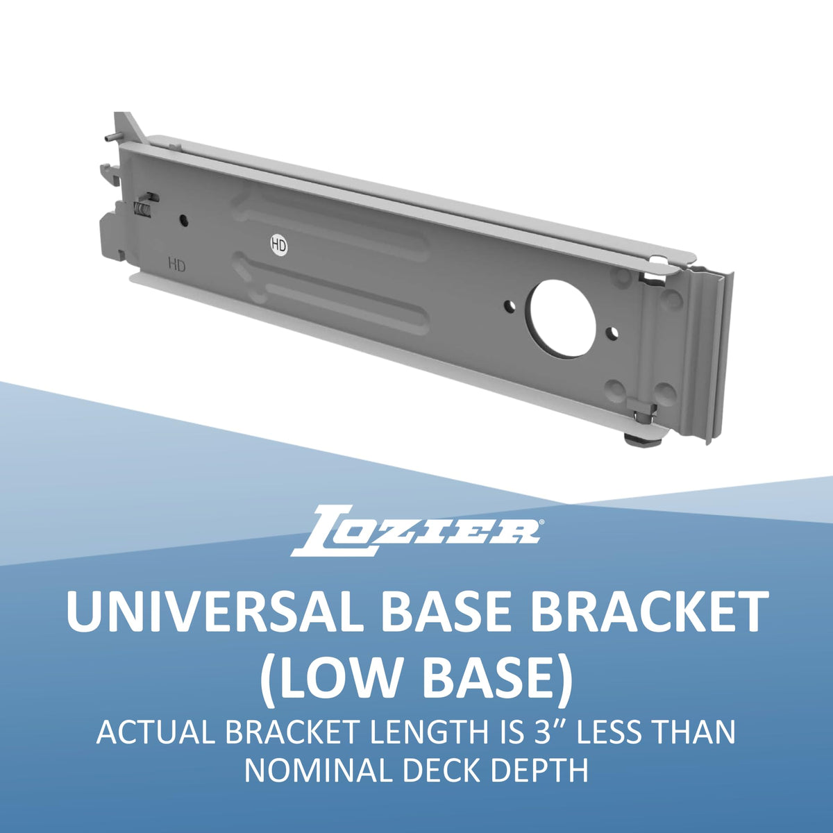 Universal Base Bracket for 13" Deck (Low Base) PTD Painted Random by Lozier – 13 " D, Alloy Steel, Painted Random