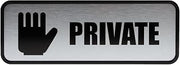 Cosco Brushed Metal "Private" Sign, 3" x 9"