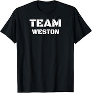 Team Weston Clothing For People Who Like Weston T-Shirt