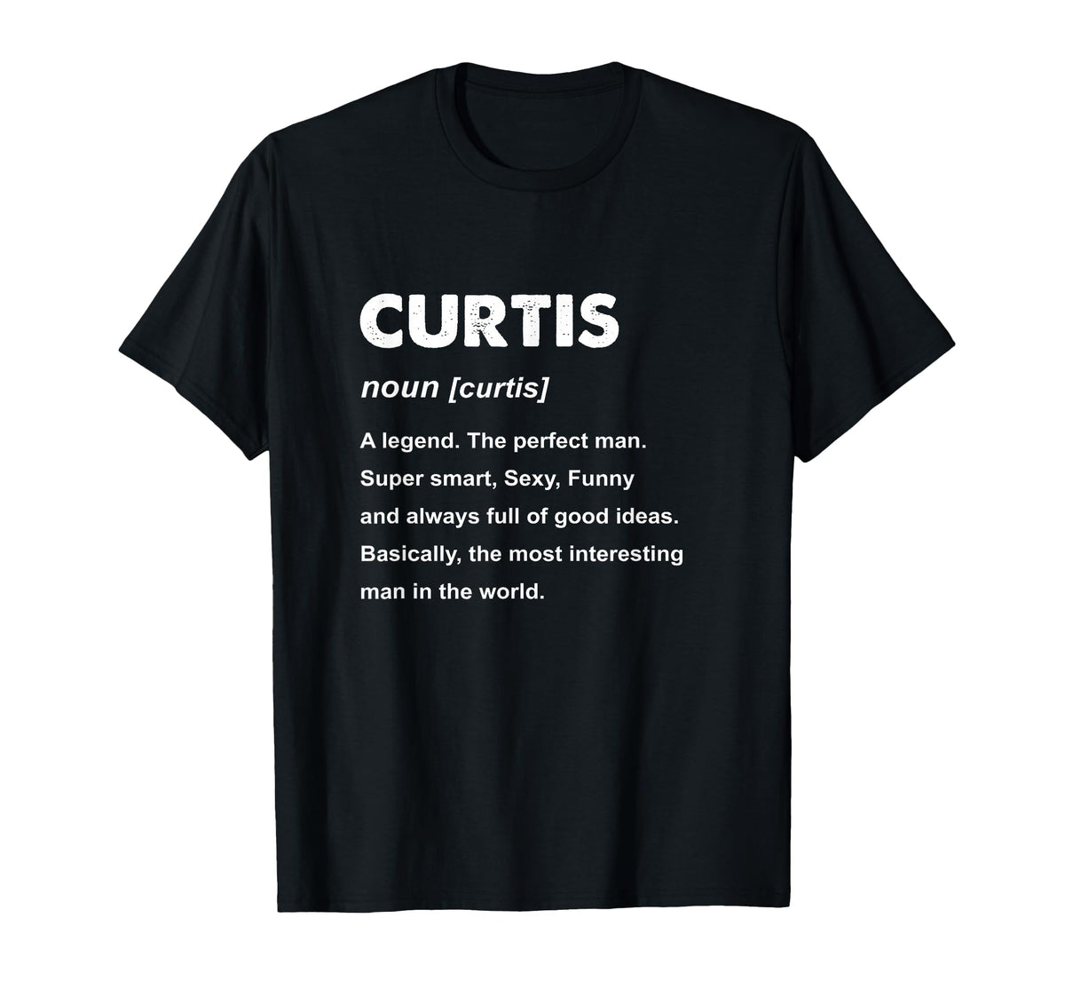 Curtis Name T-Shirt by Curtis Name Shirts & Gifts – Cotton, Black, Model CT1DNRHBEWX
