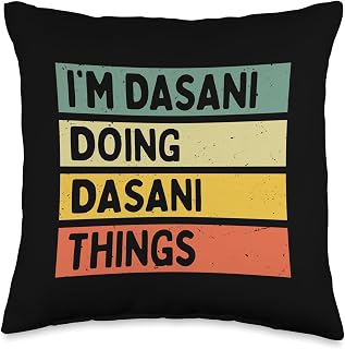 I'm Dasani Doing Dasani Things Funny Personalized Quote Throw Pillow