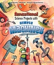 Sensational Science Projects with Simple Machines (Fantastic Physical Science Experiments) by Robert Gardner (2006-01-01)