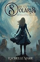 The City of Solaris: The Blighted Trilogy