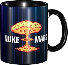 Nuke Mars Mars Ceramic Coffee Mug 11oz - Ideal Funny Coffee Mug for Women and Men Coffee Cup
