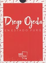 Diego Ojeda en estado puro