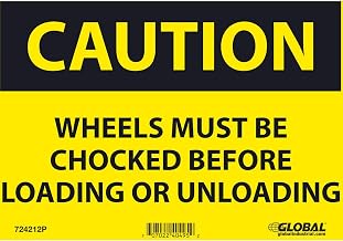 Global Industrial Caution Wheels Must Be Chocked Before Sign, 7x10, Pressure Sensitive Vinyl