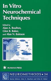 In Vitro Neurochemical Techniques (Neuromethods, 34)