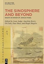 The Sinosphere and Beyond: Essays in Honor of Joshua Fogel