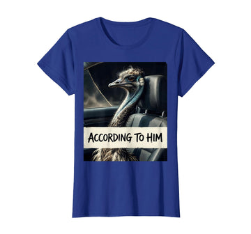 According To Him Funny Emu Lover Bird Meme Humor T-Shirt by Mademark – Royal Blue