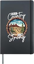 Born Country Bred Strong Country Life Western Roots Cowboy Hardcover Journal, Black
