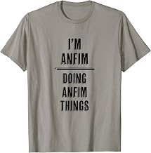 I'm ANFIM - Doing ANFIM Things | Funny - First Name - T-Shirt