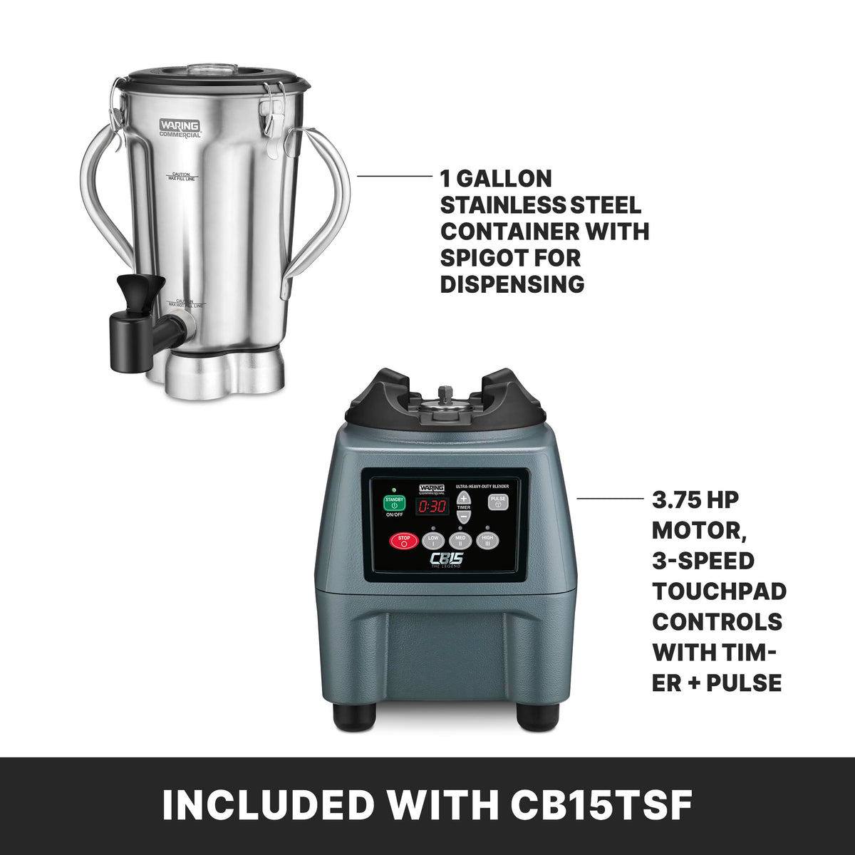 Waring Electronic Touchpad w/3 Minute Timer / Stainless Steel Jar CB15TSF / 1 Gallon Countertop Blenders