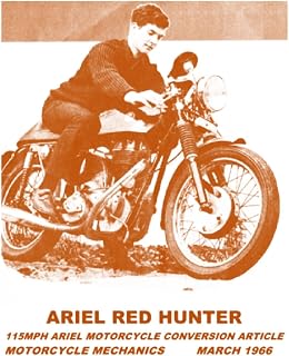 115MPH ARIEL Motorcycle Conversion Article.: Motorcycle Mechanics March 1966.