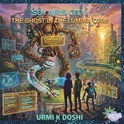 Solaris City: The Ghost in the Lumina Core