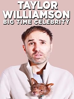 Taylor Williamson: Big Time Celebrity