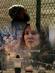 Schizophrenia in Focus