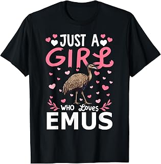 Emu Bird Lover Just A Girl Who Loves Emus T-Shirt