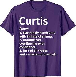 CURTIS Definition Personalized Name Funny Birthday Gift Idea T-Shirt
