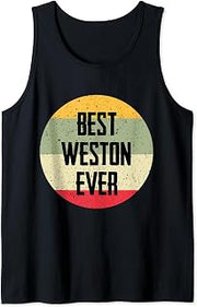 Best Weston Ever Tank Top