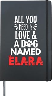 Dog Name Elara - All You Need is Love! Hardcover Journal, Black