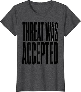 Threat Was Accepted Tactical Emu Dark Humor Meme T-Shirt