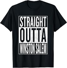 Straight Outta Winston Salem Great Travel Gift Idea T-Shirt T-Shirt