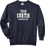 Team CURTIS Lifetime Member Family Last Name Comfort Colors Adult Sweatshirt