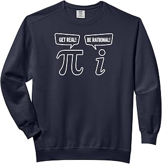 Geek Sarcastic Pi Funny Math Get Real Be Rational Comfort Colors Adult Sweatshirt