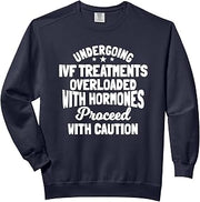 IVF Treatment Hormones In Vitro Fertilisation Fertility Comfort Colors Adult Sweatshirt