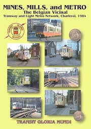 Mines, Mills, and Metro - The Belgian Vicinal DVD [DVD]