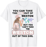 Proud Weston Girl - Cool Girl from Weston City T-Shirt
