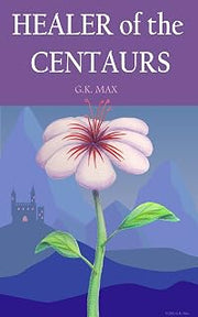 Healer of the Centaurs