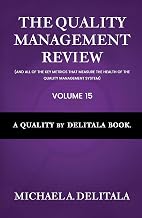 Quality by Delitala (QbD) Volume 15: The Quality Management Review
