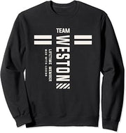 Team Weston Lifetime Member Funny Name Weston Sweatshirt