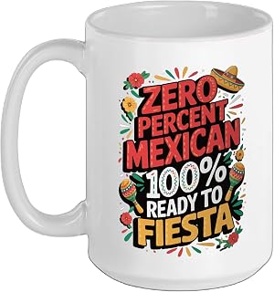 0% Mexican 100% Ready To Fiesta Ceramic Mug, White, 15oz