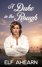 A Duke in the Rough (Scandals by the Ton)
