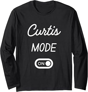 Curtis Mode On Name Long Sleeve T-Shirt