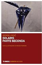 Solaris parte seconda (Italian Edition)