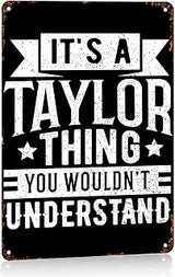 It s A Taylor Thing You Wouldn t Understand Vintage Metal Signs 8x12 Inch | Great gift for slogan fans, perfect for bars, cafes, and garages, adds personality and vintage charm to any room or workspace