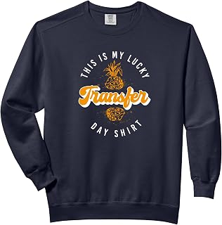 In Vitro Fertilization IVF, This Is My Lucky Transfer Day Comfort Colors Adult Sweatshirt