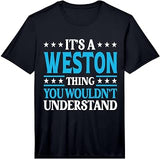 It's A Weston Thing Surname Funny Family Last Name Weston Performance T-Shirt