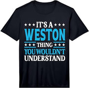 It's A Weston Thing Surname Funny Family Last Name Weston Performance T-Shirt