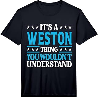 It's A Weston Thing Surname Funny Family Last Name Weston Performance T-Shirt