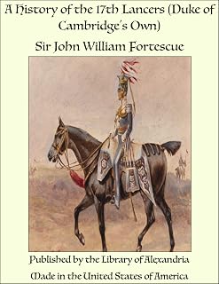 A History of the 17th Lancers (Duke of Cambridge's Own)