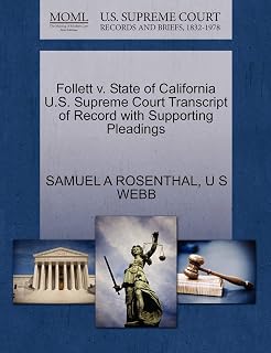 Follett v. State of California U.S. Supreme Court Transcript of Record with Supporting Pleadings