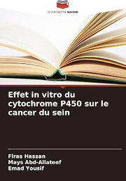 Effet in vitro du cytochrome P450 sur le cancer du sein (French Edition)