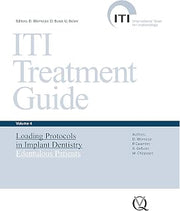 Loading Protocols in Implant Dentistry: Edentulous Patients (ITI Treatment Guide Series Book 4)