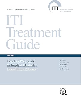 Loading Protocols in Implant Dentistry: Edentulous Patients (ITI Treatment Guide Series Book 4)