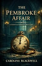The Pembroke Affair: A Giles & Harriet Mystery
