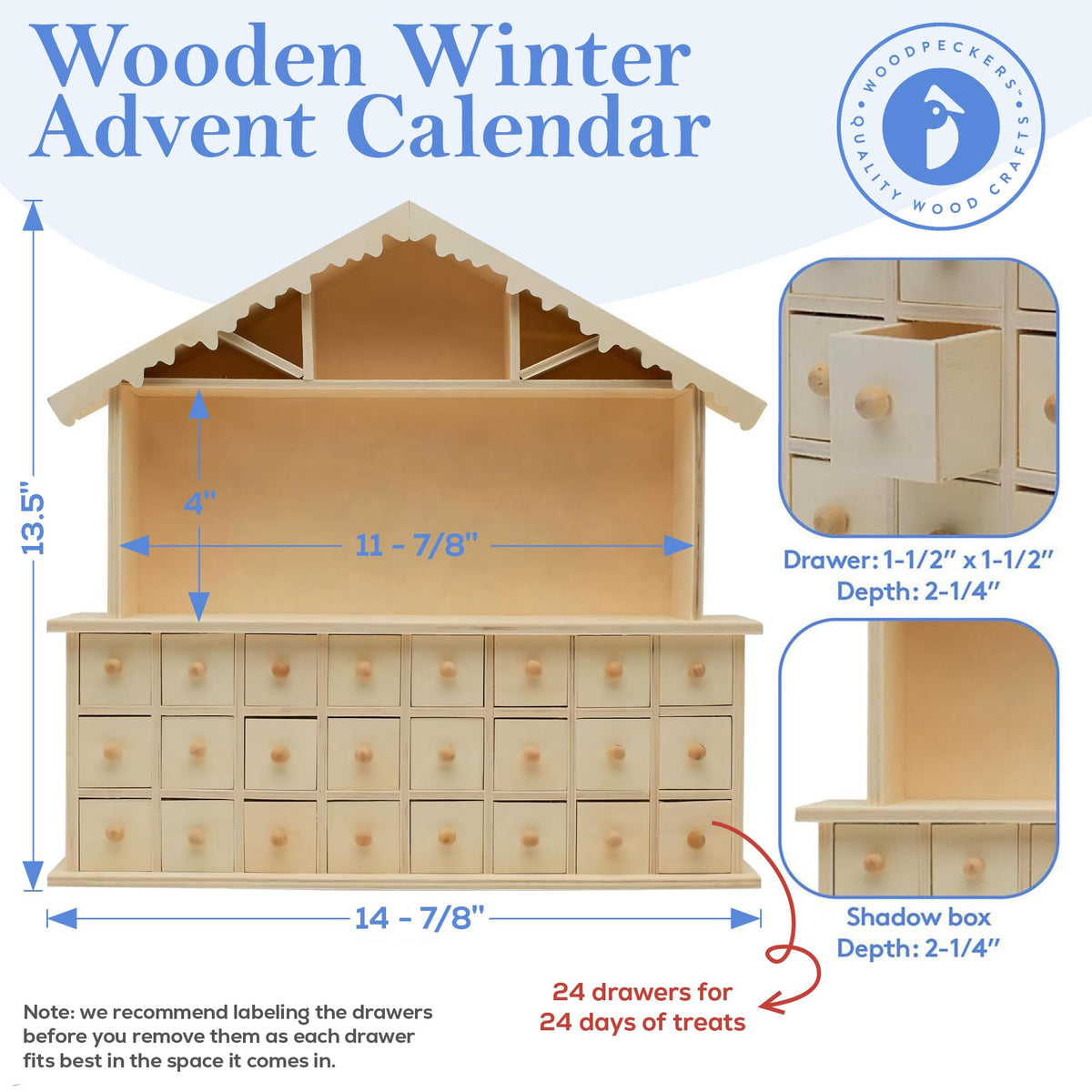 Woodpeckers Wooden Advent Calendar, 13.5 x 14.9 Inch House with 24 Drawers, Unfinished